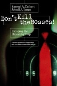 Enlarge image Cover: Don't Kill the Bosses! - Berrett-Koehler Publishers