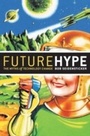 Cover: Future Hype - Berrett-Koehler Publishers
