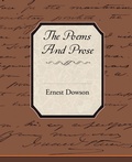 Cover: The Poems and Prose of Ernest Dowson - Book Jungle