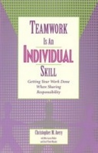 Enlarge image Cover: Teamwork Is an Individual Skill - Berrett-Koehler Publishers