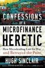 Cover: Confessions of a Microfinance Heretic - Berrett-Koehler Publishers