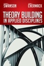 Cover: Theory Building in Applied Disciplines - Berrett-Koehler Publishers
