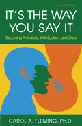 Cover: It's the Way You Say It: Becoming Articulate, Well-Spoken, and Clear - Berrett-Koehler