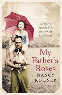 Enlarge image Cover: My Father's Roses - Pegasus Books