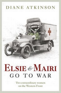 Enlarge image Cover: Elsie and Mairi Go to War - Pegasus Books