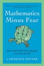 Cover: Mathematics Minus Fear - Pegasus Books