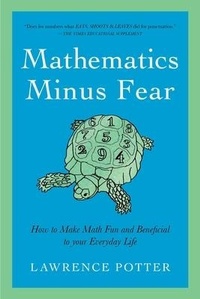 Abbildung von: Mathematics Minus Fear - Pegasus Books