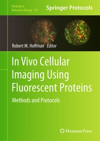 Abbildung von: In Vivo Cellular Imaging Using Fluorescent Proteins - Humana Press Inc.