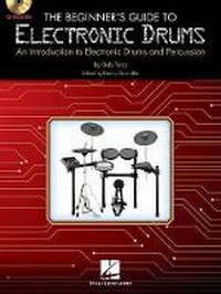 Abbildung von: The Beginner's Guide to Electronic Drums - Hal Leonard Corporation