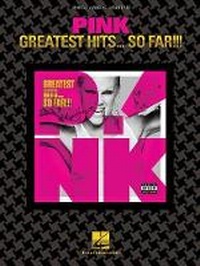 Enlarge image Cover: Pink - Greatest Hits ... So Far!!! - Hal Leonard Corporation