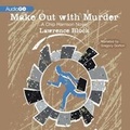 Cover: Make Out with Murder - Blackstone Publishing
