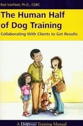 Cover: The Human Half of Dog Training - Dogwise Publishing