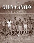 Cover: The Glen Canyon Country - University of Utah Press,U.S.