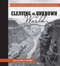 Cover: Cleaving an Unknown World - University of Utah Press,U.S.
