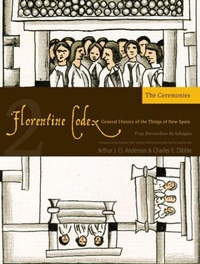 Enlarge image Cover: The Florentine Codex, Book Two: the Ceremonies - University of Utah Press,U.S.