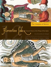 Enlarge image Cover: The Florentine Codex, Book Twelve: the Conquest of Mexico - University of Utah Press,U.S.
