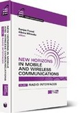 Cover: New Horizons in Mobile and Wireless Communications, Volume 1: Radio Interfaces - Artech House Publishers
