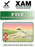 Cover: FTCE Exceptional Student Education K-12 Teacher Certification Test Prep Study Guide - XAMONLINE.COM