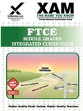Cover: FTCE Middle Grades Integrated Curriculum 5-9 Teacher Certification Test Prep Study Guide - Xamonline.com