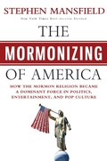 Cover: The Mormonizing of America - Hachette Nashville