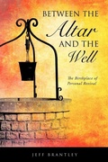Cover: Between the Altar and the Well - Xulon Press