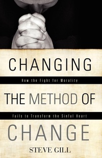 Enlarge image Cover: Changing the Method of Change - Xulon Press