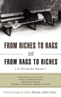 Cover: From Riches to Rags and from Rags to Riches - Xulon Press