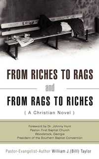 Enlarge image Cover: From Riches to Rags and from Rags to Riches - Xulon Press