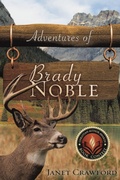 Cover: Adventures of Brady Noble - Xulon Press