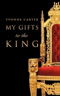 Cover: My Gifts to The King - Xulon Press