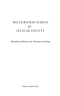 Cover: The Christian School in Secular Society - Xulon Press