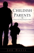 Cover: Childish Parents - Xulon Press