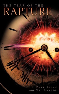 Enlarge image Cover: The Year of the Rapture - Xulon Press