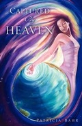 Cover: Captured by Heaven - Xulon Press