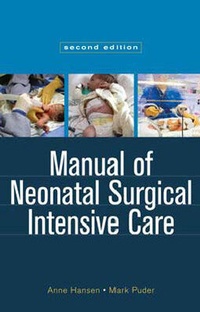 Enlarge image Cover: Manual of Neonatal Surgical Intensive Care - PMPH-USA Limited