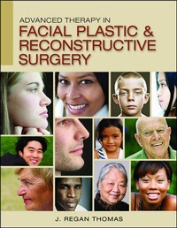 Enlarge image Cover: Advanced Therapy in Facial Plastic and Reconstructive Surgery - PMPH-USA Limited