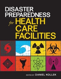 Abbildung von: Disaster Preparedness for Healthcare Facilities - PMPH USA, Ltd.