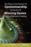Cover: The Theory And Practice Of Gamesmanship Or The Art Of Winning Games Without Actually Cheating - www.bnpublishing.com