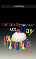 Cover: Increase Your Sales on eBay Using NLP (Neuro-Linguistic Programming) - www.bnpublishing.com