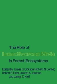 Enlarge image Cover: The Role of Insectivorous Birds in Forest Ecosystems - Academic Press
