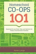 Cover: Homeschool Co-Ops 101 - Helping Hands Press