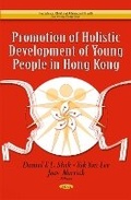 Cover: Promotion of Holistic Development of Young People in Hong Kong - Nova Science Publishers Inc