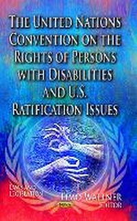 Abbildung von: United Nations Convention on the Rights of Persons with Disabilities & U.S. Ratification Issues - Nova Science Publishers Inc