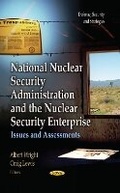 Cover: National Nuclear Security Administration & the Nuclear Security Enterprise - Nova Science Publishers Inc