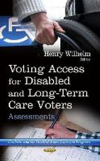Abbildung von: Voting Access for Disabled & Long-Term Care Voters - Nova Science Publishers Inc