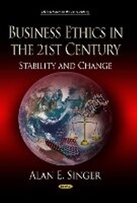 Enlarge image Cover: Business Ethics in the 21st Century - Nova Science Publishers Inc
