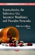Bild: Strengthening the Substance Use Treatment Workforce & Provider Networks - Nova Science Publishers Inc