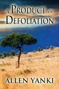 Cover: A Product of Defoliation - AMERICA STAR BOOKS