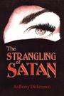 Cover: The Strangling of Satan - Strategic Book Publishing & Rights Agency, LLC