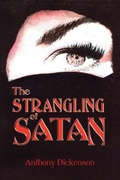 Cover: The Strangling of Satan - Strategic Book Publishing & Rights Agency, LLC